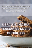 Libro de Cocina Tenedores Sobre Cuchillos 1835516963 Book Cover