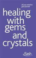 Healing with Gems and Crystals: Flash 144412899X Book Cover