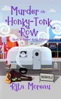 Murder on Honky-Tonk Row Ghost & Camper Kooky Mystery Book 2 B09B2FW33F Book Cover