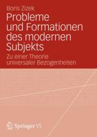 Probleme Und Formationen Des Modernen Subjekts: Zu Einer Theorie Universaler Bezogenheiten 3531192787 Book Cover