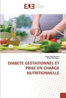 DIABETE GESTATIONNEL ET PRISE EN CHARGE NUTRITIONNELLE 6203452181 Book Cover