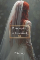 Pour Le Pire et Le Meilleur B0G5V4MJN6 Book Cover
