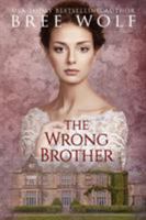 The Wrong Brother 1530660556 Book Cover