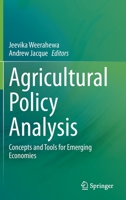 Agricultural Policy Analysis: Concepts and Tools for Emerging Economies 9811632839 Book Cover