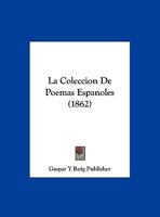 La Coleccion De Poemas Espanoles (1862) 1167053753 Book Cover