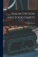 Malnutrition and Food Habits 1013600185 Book Cover