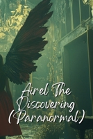 Airel The Discovering (Paranormal) B0DR998JS8 Book Cover
