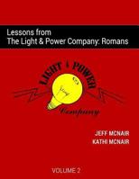 Lessons from the Light & Power Company: Romans (Volume 2) 1979599602 Book Cover