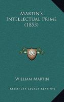 Martin's Intellectual Prime 1165590611 Book Cover