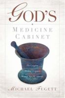 God's Medicine Cabinet 159781346X Book Cover