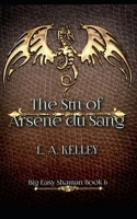 The Sin of Arsène du Sang B0C79GYRW3 Book Cover