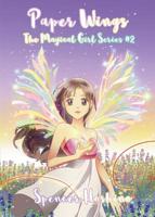 Paper Wings (The Magical Girl Series, #2) 0578473259 Book Cover