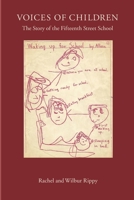 Voices of Children: The Story of the Fifteenth Street School 1097768503 Book Cover