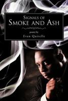 Signals of Smoke and Ash 1466903945 Book Cover