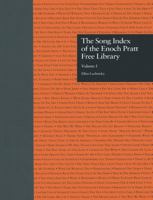 The Song Index of the Enoch Pratt Free Library (Garland Reference Library of the Humanities) 0815329180 Book Cover