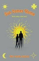 Sun Comes Home: “Antu akuy ruka meu” B0FMP8K481 Book Cover