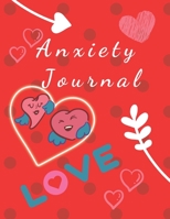 Anxiety Journal: Eliminate Anxiety and Find Peace: Anti-Anxiety Therapy Logbook, Getting Over Anxiety, Depression, Anger.(146 Pages, 8.5 x 11) 1674408129 Book Cover