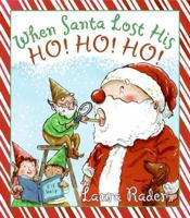 When Santa Lost His Ho! Ho! Ho! 0545221617 Book Cover