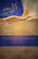 Messianic Shabbat Service 0996183949 Book Cover