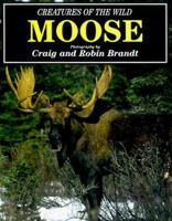 Moose (Creatures of the Wild) 0862881676 Book Cover