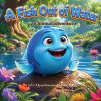 A Fish Out of Water: an Animal adventure B0H1MQM76H Book Cover