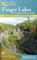Five-Star Trails: Finger Lakes and Central New York: Your Guide to the Area's Most Beautiful Hikes 0897329961 Book Cover