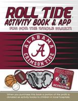 Roll Tide Activity Book & App 1941788351 Book Cover