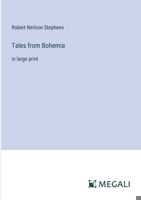 Tales from Bohemia: in large print 3387321783 Book Cover