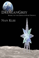 DreaganGrey: Book 2 of the DreaganStar saga 1704711444 Book Cover