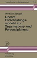 Lineare Entscheidungsmodelle Zur Organisations- Und Personalplanung 3790806927 Book Cover