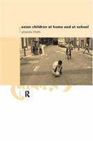 Asian Children at Home and At School 0415174996 Book Cover