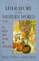 Literature of the Western World, Vol. I: The Ancient World through the Renaissance 0024278270 Book Cover