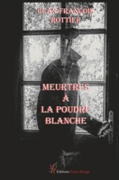 Meurtres à la poudre blanche 2487679190 Book Cover