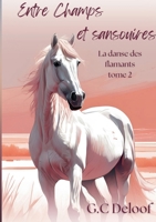 Entre Champs et sansouires: La danse des flamants, tome 2 (French Edition) 2322559369 Book Cover
