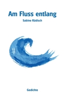 Am Fluss entlang (German Edition) 374945325X Book Cover