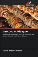 Vescovo e Adéagbo (Italian Edition) 6207228537 Book Cover