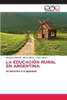La Educación Rural En Argentina (Spanish Edition) 6202116188 Book Cover