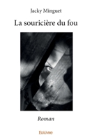 La souricière du fou (French Edition) 2334232262 Book Cover