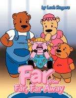 Far from Far, Far Away: A Fractured Tale 1465385231 Book Cover