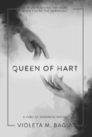 Queen of Hart (Hart of Darkness, #3) 1792905920 Book Cover