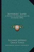 Jefferies' Land A History of Swindon and its Environs 1016667043 Book Cover