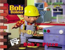Bob's Pizza (Bob the Builder) 0563491426 Book Cover