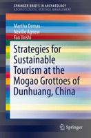 Strategies for Sustainable Tourism at the Mogao Grottoes of Dunhuang, China 3319089994 Book Cover