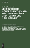 Fortsetzung der Differential- und Integralrechnung, Differentialgleichungen, Differentialgeometrie, Funktionen einer komplexen Vernderlichen, Probleme der Variationsrechnung 3111241858 Book Cover