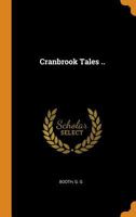 Cranbrook Tales .. 1016427476 Book Cover