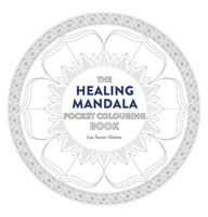 Healing Mandala Pocket Coloring Book: 26 Inspiring Designs for Mindful Meditation and Coloring 1780289464 Book Cover