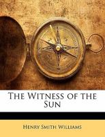 The Witness Of The Sun 1104409410 Book Cover