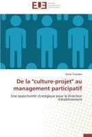 de La "Culture-Projet" Au Management Participatif 3838186052 Book Cover