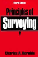 Principles of Surveying (4th Edition) 0137176953 Book Cover