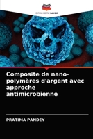 Composite de nano-polymères d'argent avec approche antimicrobienne 6203622486 Book Cover